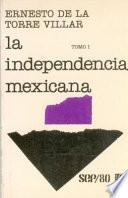 Libro La independencia mexicana