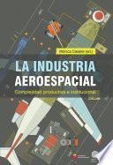 Libro La industria aeroespacial