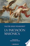 Libro La Iniciación Masónica