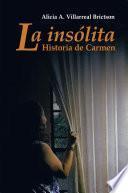 Libro La insolita historia de Carmen