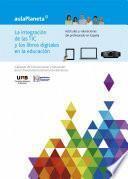 Libro La integración de las TIC y los libros digitales en la educación