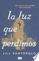 Libro La Luz Que Perdimos / The Light We Lost