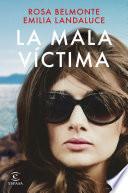Libro La mala víctima