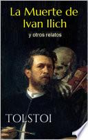 Libro La Muerte de Ivan Ilich y otros relatos