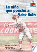Libro La niña que ponchó a Babe Ruth (The Girl Who Struck Out Babe Ruth)