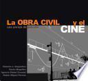 Libro La obra civil y el cine