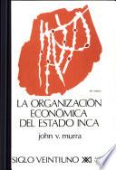 Libro La organización económica del Estado inca
