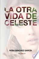 Libro La Otra Vida de Celeste