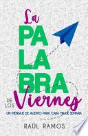 Libro La palabra de los viernes