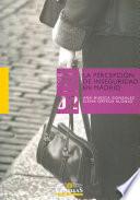 Libro La percepción de inseguridad en Madrid