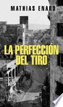 Libro La perfección del tiro