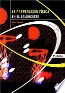 Libro LA PREPARACIÓN FÍSICA EN EL BALONCESTO
