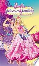 Libro La princesa y la cantante (Barbie. Primeras lecturas)