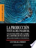 Libro La producción textual del pasado III