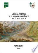 Libro LA REAL ARMADA Y EL MUNDO HISPÁNICO EN EL SIGLO XVIII