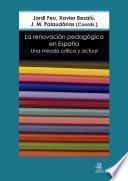 Libro La renovación pedagógica en España. Una mirada crítica y actual
