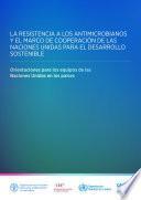 Libro La resistencia a los antimicrobianos y el marco de cooperación de las Naciones Unidas para el desarrollo sostenible