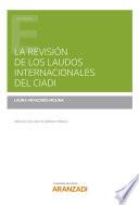 Libro La revisión de los laudos internacionales del CIADI