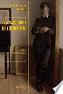 Libro La sabiduría de lo incierto