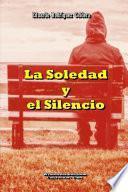 Libro La Soledad y el Silencio