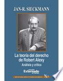 Libro La teoría del derecho de Robert Alexy. Análisis y crítica