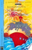 Libro La travesia de los elefantes/ The Elephants' Crossings