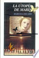 Libro La utopía de María