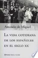 Libro La vida cotidiana de los españoles en el siglo XX