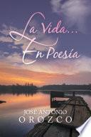 Libro La Vida...En Poesía