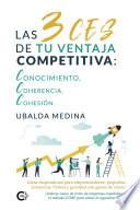 Libro Las 3 CES de tu ventaja competitiva: conocimiento, coherencia, cohesión