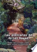 Libro Las aventuras de mi fiel Duque