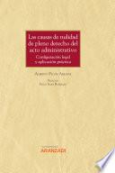 Libro Las causas de nulidad de pleno derecho del acto administrativo: configuración legal y aplicación práctica