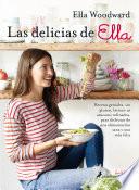 Libro Las delicias de Ella/ Deliciously Ella