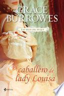 Libro Las hijas del duque. El caballero de lady Louisa