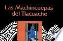 Libro Las machincuepas del Tlacuache
