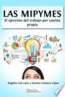 Libro Las Mipymes: el ejercicio del trabajo por cuenta propia