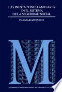 Libro Las prestaciones familiares en el sistema de la Seguridad Social