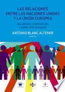 Libro Las relaciones entre las Naciones Unidas y la Unión Europea: seguridad, cooperación y Derechos Humanos