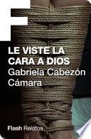 Libro Le viste la cara a Dios