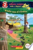 Libro Lector de Scholastic, Nivel 2: El autobús mágico vuelve a despegar: Vuela con el viento (Blowing in the Wind)