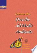 Libro Lecturas sobre Derecho del Medio Ambiente Tomo IV