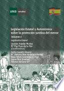 Libro LEGISLACIÓN ESTATAL Y AUTONÓMICA SOBRE LA PROTECCIÓN JURÍDICA DEL MENOR. LEGISLACIÓN ESTATAL