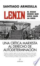 Libro Lenin. El gran error que hizo caer la URSS