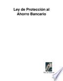 Libro Ley de Protección al Ahorro Bancario