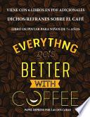 Libro Libro de pintar para niños de 7+ años (Dichos/refranes sobre el café)