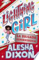 Libro Lightning Girl 2. La brigada superheroica