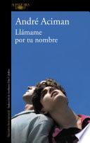Libro Llámame por tu nombre