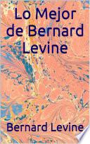 Libro Lo Mejor de Bernard Levine