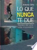 Libro Lo Que Nunca Te Dije
