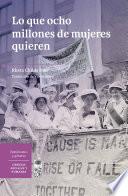 Libro Lo que ocho millones de mujeres quieren